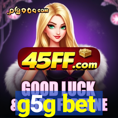 g5g bet